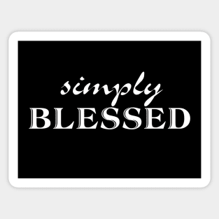 simply blessed Christian saying, bible quote, Numbers 6:24-26. Sticker